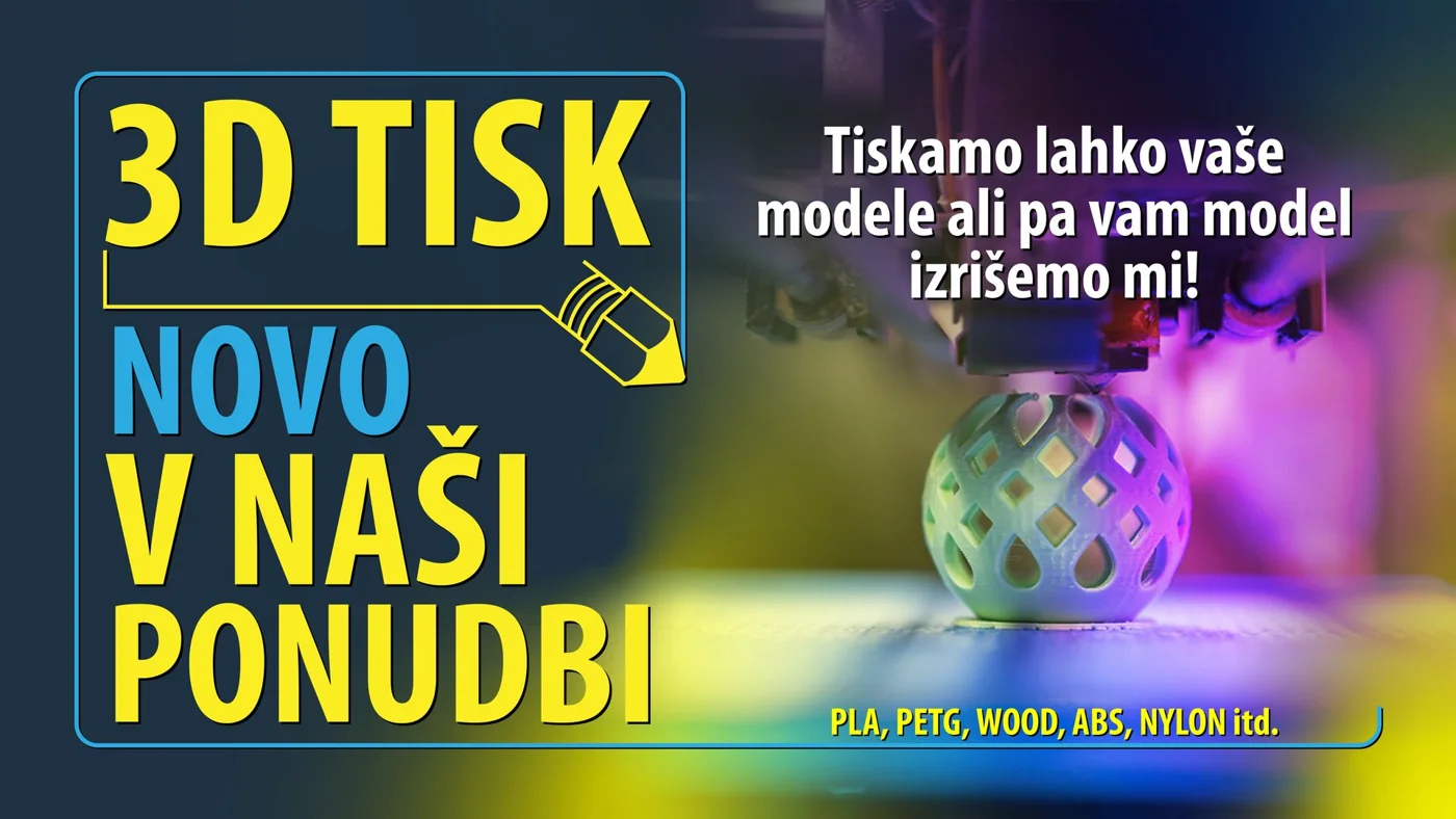 3D tisk – novo v naši ponudbi. Tiskamo lahko vaše modele ali pa vam model izrišemo mi! PLA, PETG, TPU in ostali materiali po dogovoru.